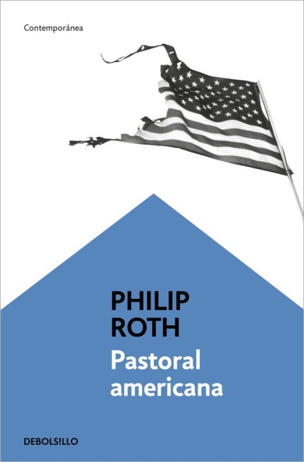 Pastoral Americana / American Pastoral - Philip Roth
