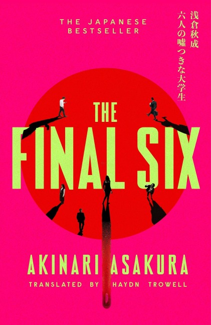 The Final Six - Akinari Asakura
