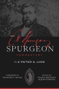 Cover-Bild zum Titel 'Spurgeon Commentary: 1-2 Peter and Jude' von 'Charles Haddon Spurgeon'
