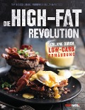 Die High-Fat-Revolution - Tim Noakes, Jonno Proudfoot, Sally-Ann Creed