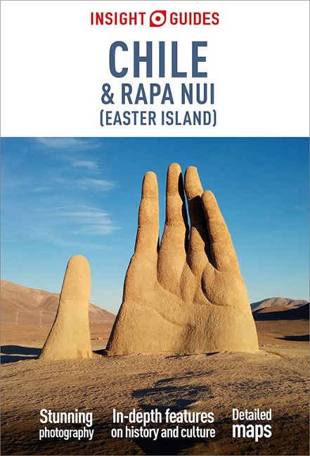 Insight Guides Chile & Rapa Nui (Easter Island): Travel Guide eBook - Insight Guides