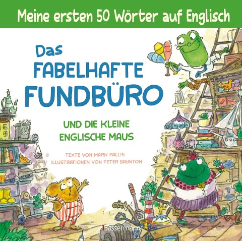Das fabelhafte Fundbüro und die kleine englische Maus - ein zweisprachiges Bilderbuch (Deutsch/Englisch). Ab 3 - Mark Pallis