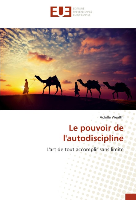 Le pouvoir de l'autodiscipline - Achille Wealth