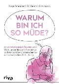 Warum bin ich so müde? - Sonja Schmitzer, Karsten Ostermann