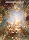 L'art à Versailles - Pierre De Nolhac
