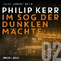 Cover-Bild zum Titel 'Im Sog der dunklen Mächte' von 'Philip Kerr'