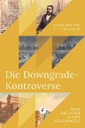 Cover-Bild zum Titel 'Die Downgrade-Kontroverse' von 'Charles H. Spurgeon'