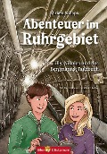 Abenteuer im Ruhrgebiet - Miriam Schaps