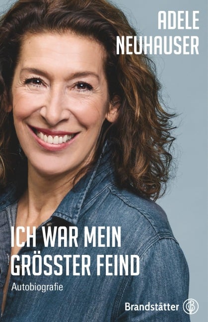 Ich war mein größter Feind - Adele Neuhauser