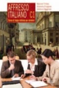 Cover-Bild zum Titel 'Affresco italiano C1. Corso di lingua italiana per stranieri. Guida per il docente' von 'Maurizio Trifone, Antonella Filippone, Andreina Sgaglione'