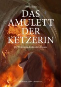 Cover-Bild zum Titel 'Das Amulett der Ketzerin' von 'Arno Mieth'