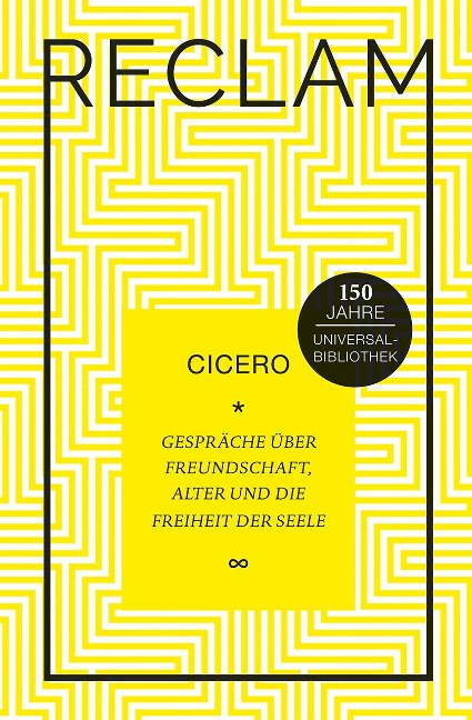 Gespräche über Freundschaft, Alter und die Freiheit der Seele - Cicero