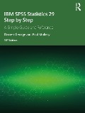 Cover-Bild zum Titel 'IBM SPSS Statistics 29 Step by Step' von 'Darren George, Paul Mallery'