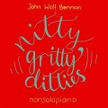 Nitty Gritty Ditties - John Wolf Brennan