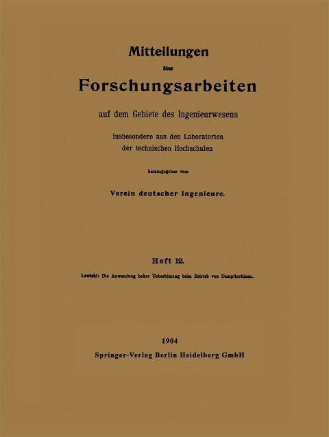 Die Anwendung hoher Ueberhitzung beim Betrieb von Dampfturbinen - Ernst Lewicki