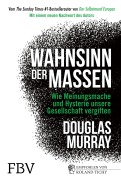 Cover-Bild zum Titel 'Wahnsinn der Massen' von 'Douglas Murray'