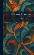 Cover-Bild zum Titel 'L'eÌ popeÌ e Blanche' von 'Louis-Frã(c)Dã(c)Ric Rouquette'