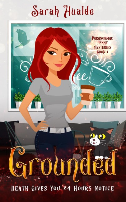 Grounded (Paranormal Penny Mysteries, #1) - Sarah Hualde