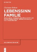 Cover-Bild zum Titel 'Lebenssinn Familie' von 'Christian Rebert'