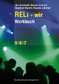 Cover-Bild zum Titel 'RELi + wir. Werkbuch' von 'Helmut Hanisch, Ilka Kirchhoff, Siegfried Macht, Claudia Leßelich'