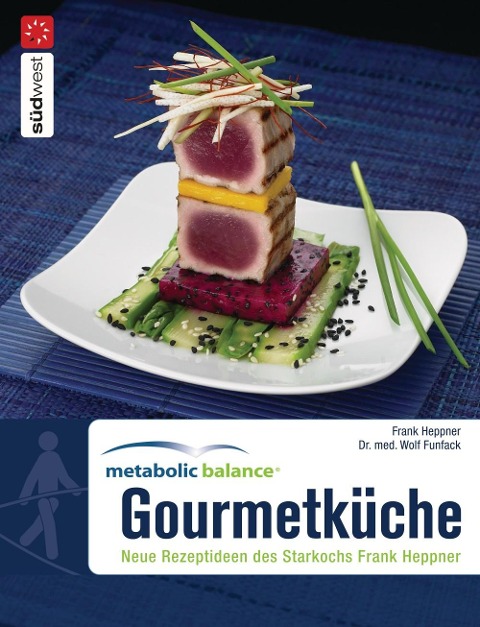 Metabolic Balance Gourmetküche - Wolf Funfack, Frank Heppner