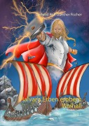 Cover-Bild zum Titel 'Halvar's Erben erobern Wallhall' von 'Gerhard Rolf Günther Fischer'