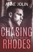 Cover-Bild zum Titel 'Chasing Rhodes (Rock Falls, #1)' von 'Anne Jolin'