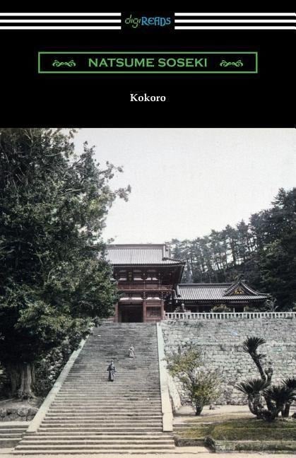 Kokoro: (Translated by Edward McClellan) - Natsume Soseki