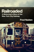 Cover-Bild zum Titel 'Railroaded' von 'Fred S Naiden'