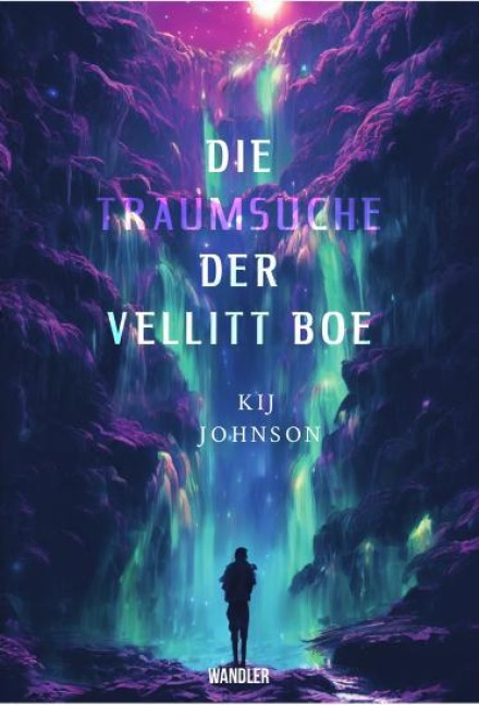 Die Traumsuche der Vellitt Boe von Kij Johnson - Kij Johnson