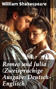 Romeo und Julia (Zweisprachige Ausgabe: Deutsch-Englisch) - William Shakespeare