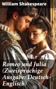 Cover-Bild zum Titel 'Romeo und Julia (Zweisprachige Ausgabe: Deutsch-Englisch)' von 'William Shakespeare'