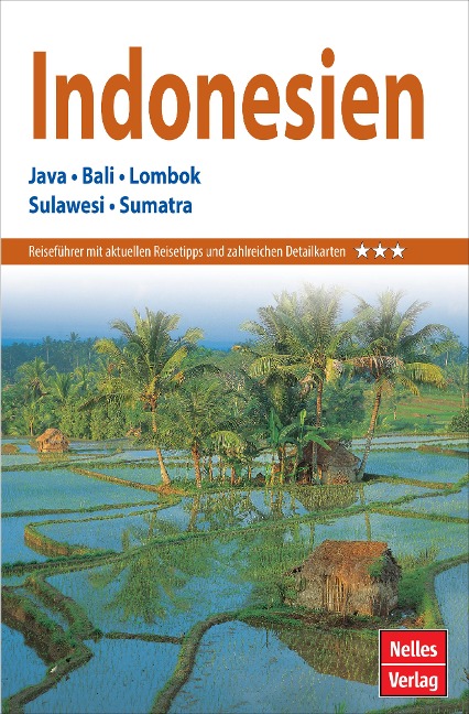 Nelles Guide Reiseführer Indonesien - David E. F. Henley, Berthold Schwarz, James J. Fox, Yohanni Johns, Robyn Maxwell