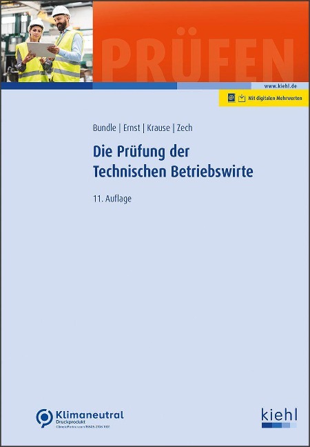 Die Prüfung der Technischen Betriebswirte - Georg Bundle, Alrik Zech, Yvonne Ernst, Katharina Krause