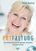 Cover-Bild zum Titel 'Entfaltung' von 'Tanja Kuntze'