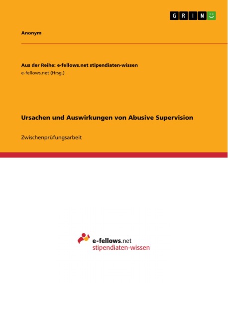 Ursachen und Auswirkungen von Abusive Supervision - 