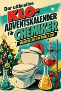Cover-Bild zum Titel 'Der ultimative Klo-Adventskalender für Chemiker' von 'Isabella Hartmann'