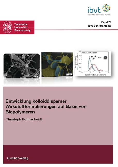 Entwicklung kolloiddisperser Wirkstoffformulierungen auf Basis von Biopolymeren - Christoph Hönnscheidt