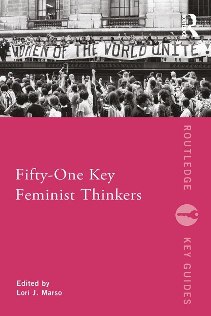 Fifty-One Key Feminist Thinkers - 