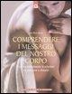 Cover-Bild zum Titel 'Comprendere i messaggi del nostro corpo: Guarire individuando le relazioni tra emozioni e disturbi' von 'Jean-Pierre Barral'