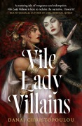 Cover-Bild zum Titel 'Vile Lady Villains' von 'Danai Christopoulou'