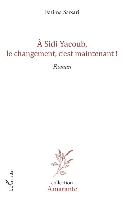 A Sidi yacoub, le changement , c'est maintenant ! - Sarsari