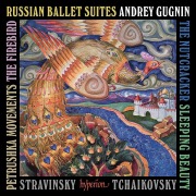 Cover-Bild zum Titel 'Tchaikovsky, Stravinsky: Russian Ballet Suites' von 'Andrey Gugnin'