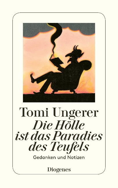 Die Hölle ist das Paradies des Teufels - Tomi Ungerer