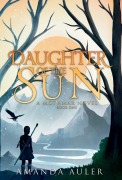 Cover-Bild zum Titel 'Daughter of the Sun' von 'Amanda Auler'