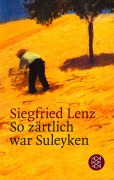 Cover-Bild zum Titel 'So zärtlich war Suleyken' von 'Siegfried Lenz'