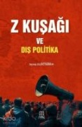 Z Kusagi ve Dis Politika - Zeynep Dilekli Karatay