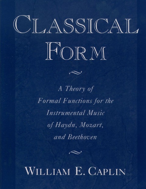 Classical Form - William E. Caplin