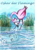 Cover-Bild zum Titel 'Oskar der Flamingo' von 'Gabriele Nicoleta'
