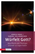 Cover-Bild zum Titel 'Würfelt Gott?' von 'Arnol Benz, Samuel Vollenweider'